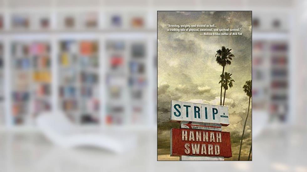 Strip, written by Hannah Sward