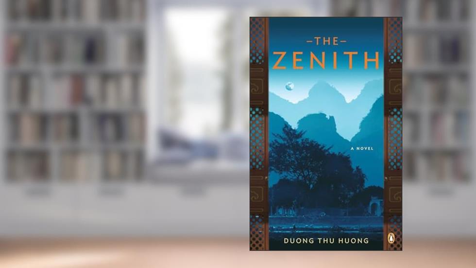 The Zenith: A Novel, written by Duong Thu Huong