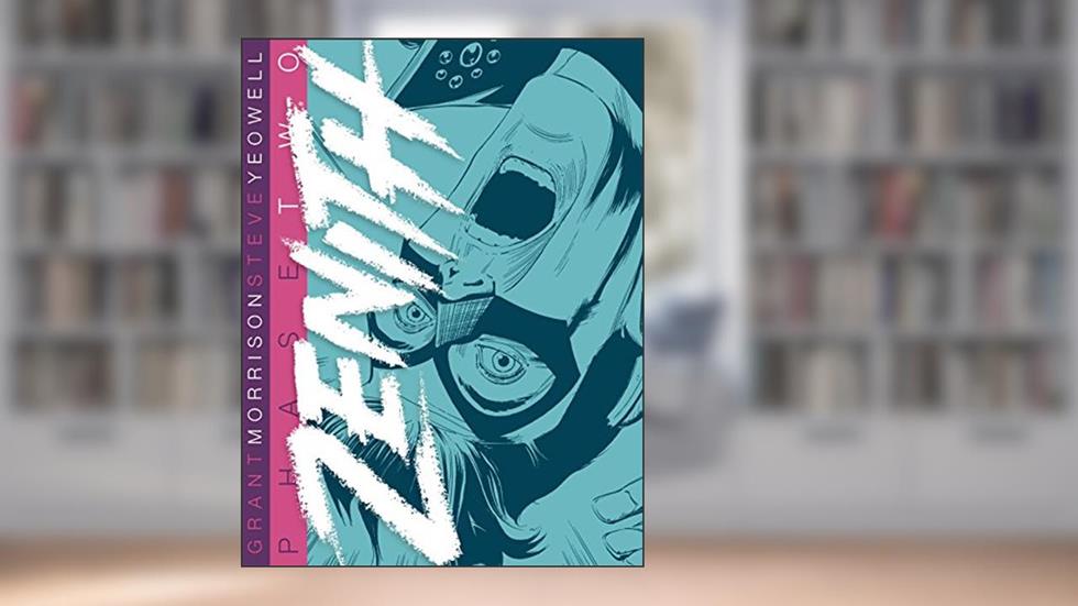 Zenith: Phase Two, written by Grant Morrison