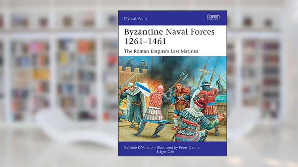 Byzantine Naval Forces 1261-1461: The Roman Empire's Last Marines (Men-at-Arms, 502), written by Raffaele D'Amato