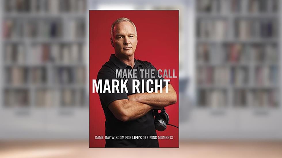 Make the Call: Game-Day Wisdom for Life's Defining Moments, written by Mark Richt