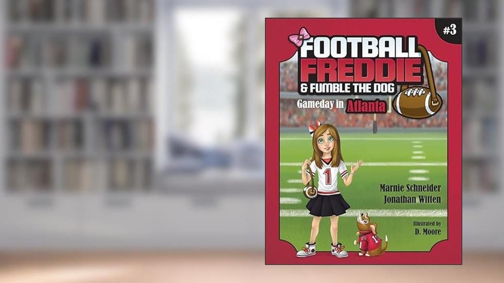Football Freddie & Fumble the Dog: Gameday in Atlanta, written by Marnie Schneider