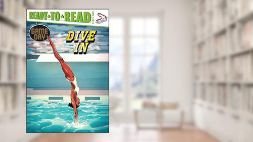 Cover from Dive In: Ready-to-Read Level 2 (Game Day), written by David Sabino