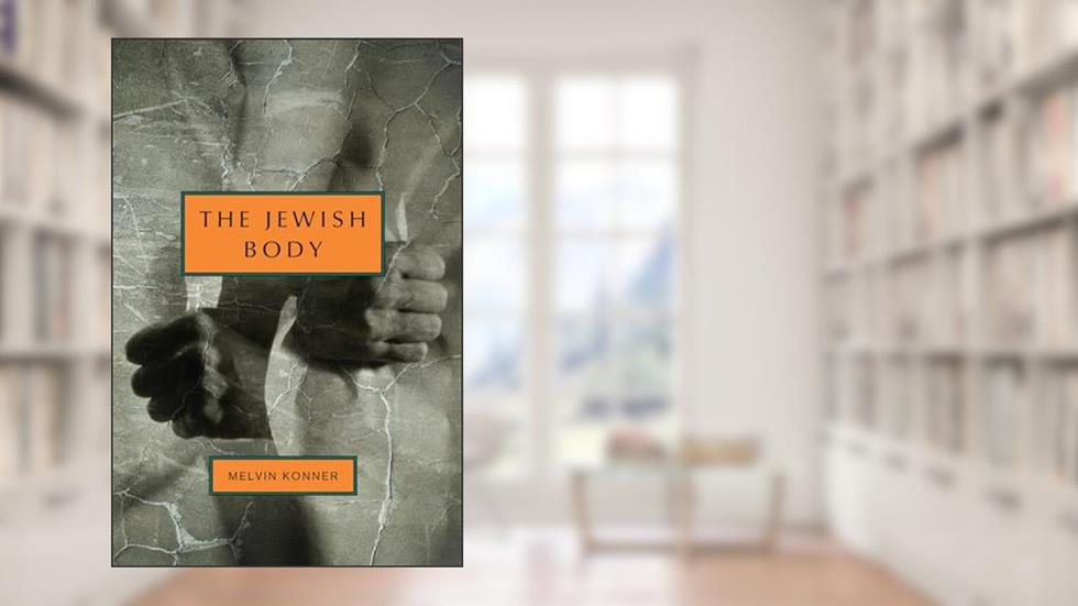 The Jewish Body (Jewish Encounters Series), written by Melvin Konner