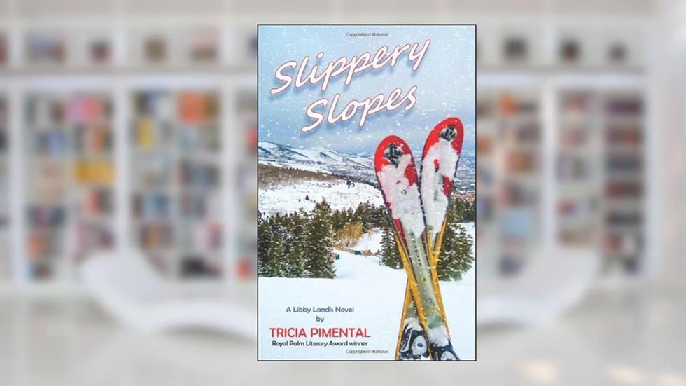 Slippery Slopes, written by Tricia Pimental