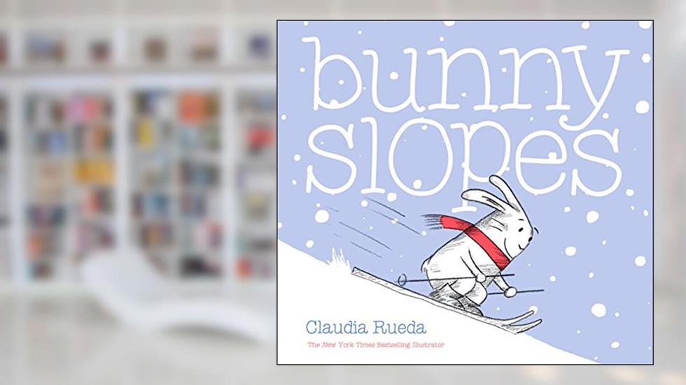 Bunny Slopes: (Winter Books for Kids, Snow Children's Books, Skiing Books for Kids) (Bunny Interactive Picture Books), written by Claudia Rueda