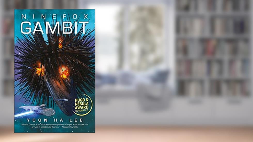 Ninefox Gambit (Machineries of Empire Book 1), written by Yoon Ha Lee