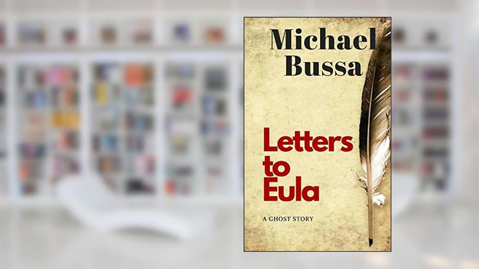 Letters to Eula: A Ghost Story, written by Michael Bussa