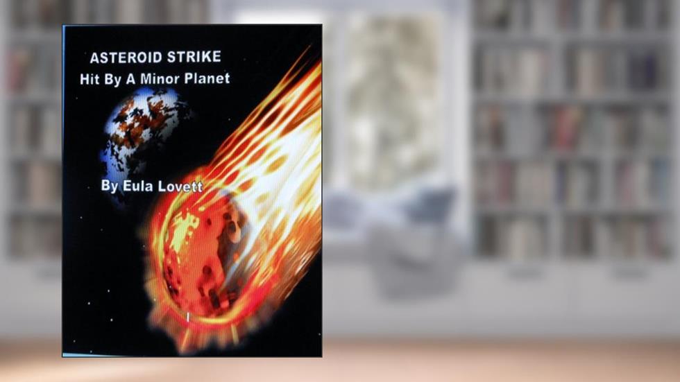 ASTEROID STRIKE, written by Eula Lovett