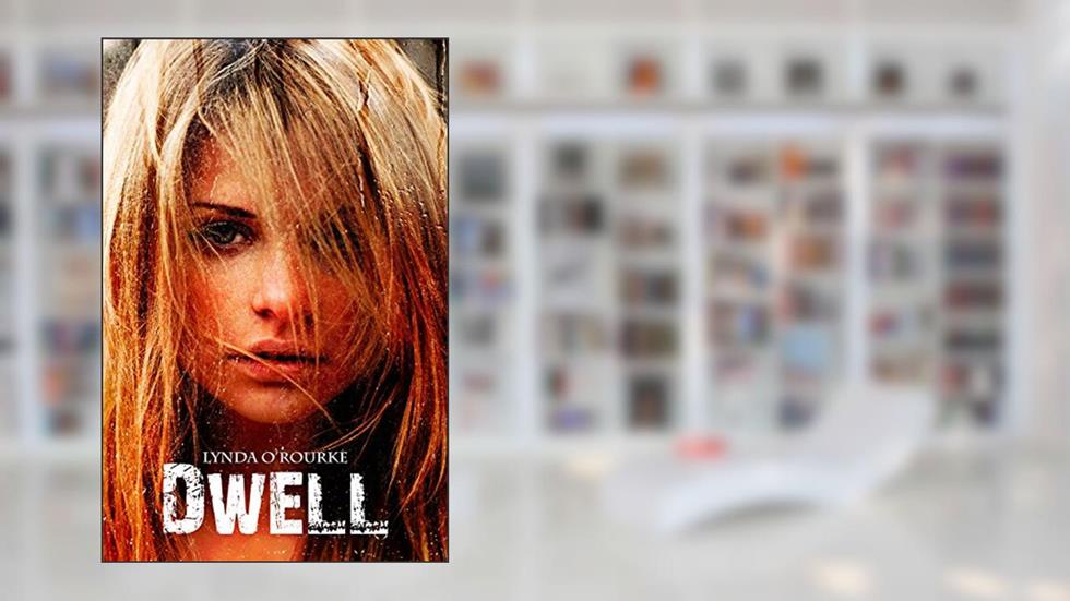 Dwell (Kassidy Bell Series Book 2), written by Lynda O'Rourke