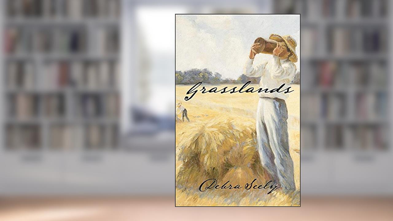 Grasslands, written by Debra Seely