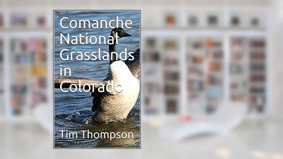 Comanche National Grasslands in Colorado, written by Tim Thompson