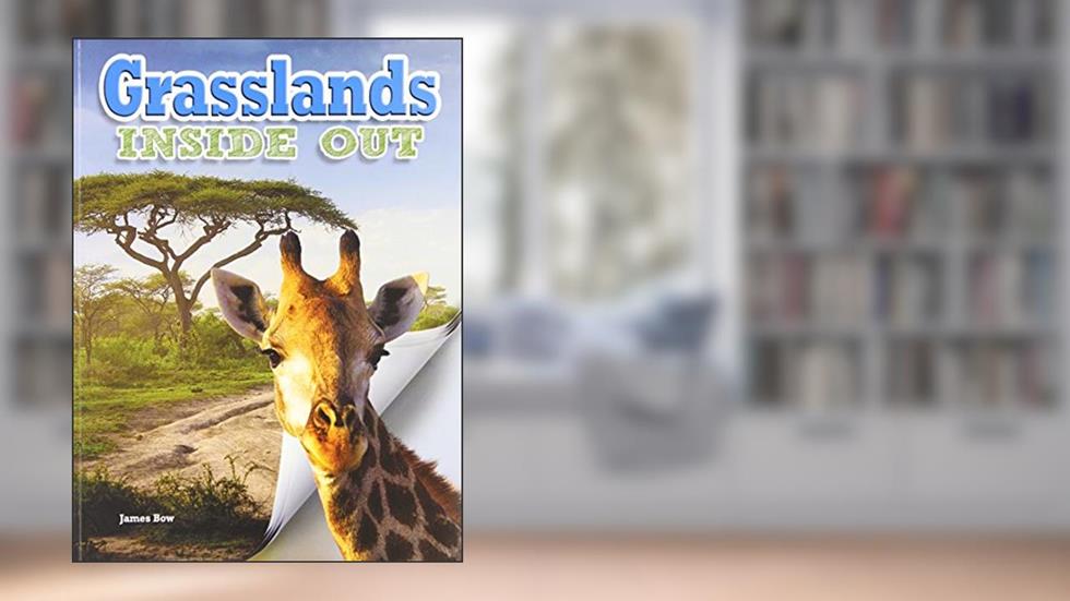 Cover from Grasslands Inside Out (Ecosystems Inside Out), written by James Bow