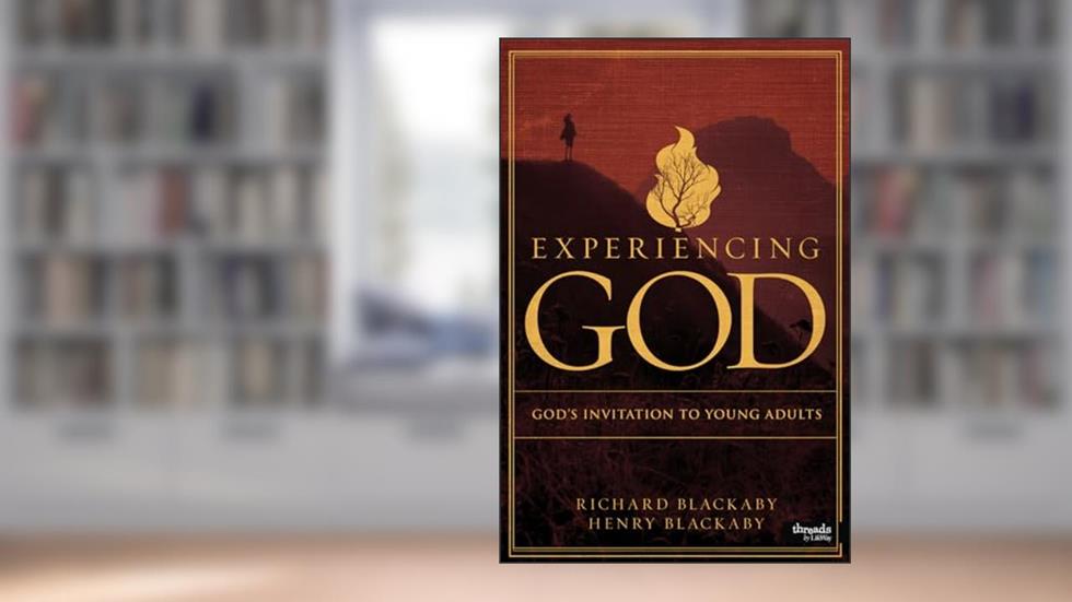 Experiencing God - Young Adult Member Book: God's Invitation to Young Adults, written by Richard Blackaby; Henry T. Blackaby
