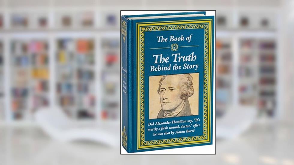 The Book of The Truth Behind the Story, written by Publications International Ltd.