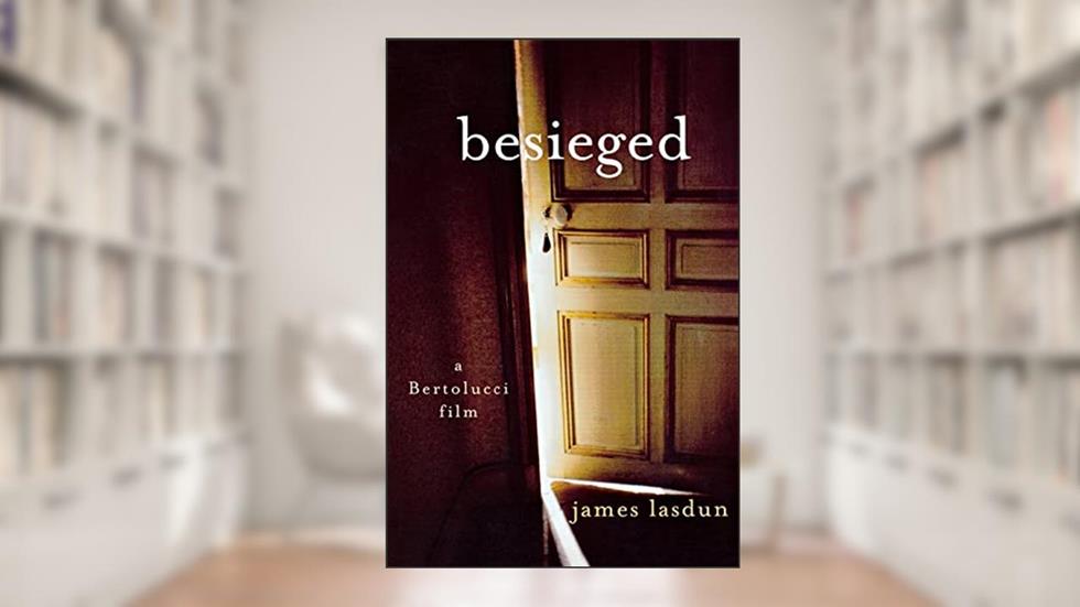 Besieged, written by James Lasdun