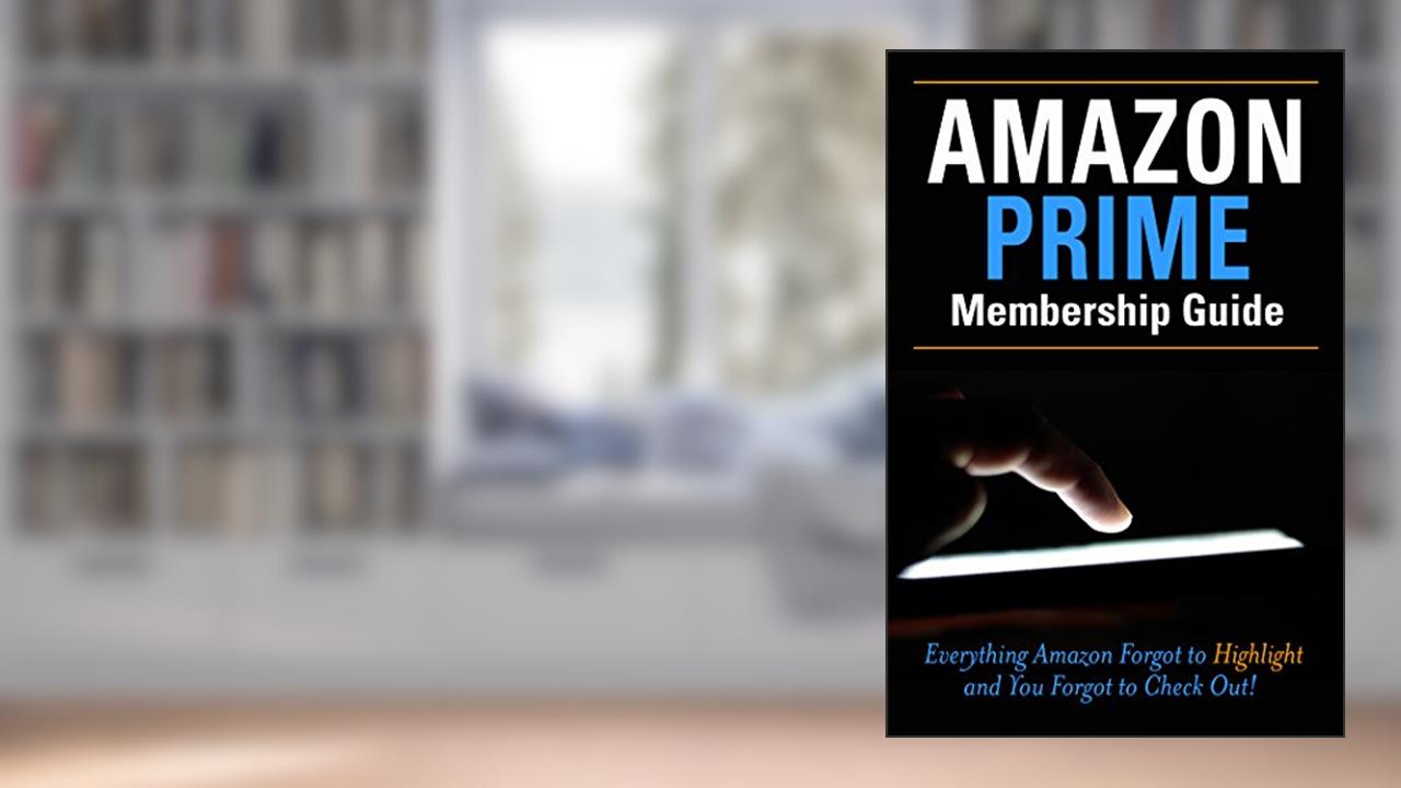 Amazon Prime Membership Guide: Everything Amazon Prime Forgot to Highlight and You Forgot to Checkout!, written by Steve Keeler