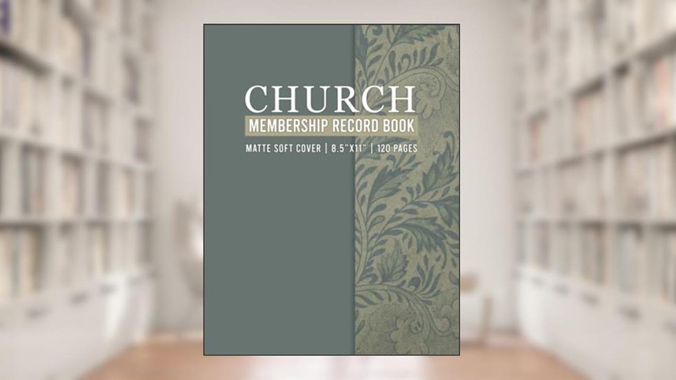 Church Membership record Book: Church Membership Register Book Perfect for Church Administration and Pastor., written by Harlee Prentice