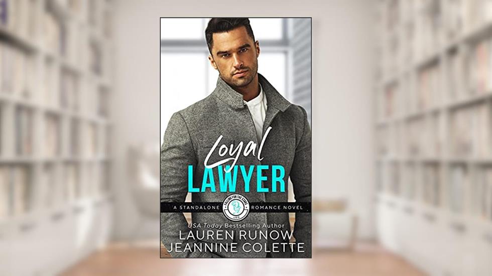 Loyal Lawyer (Falling for the Stars), written by Jeannine Colette; Lauren Runow