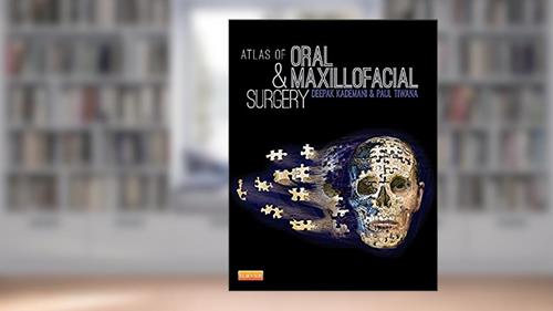Cover from Atlas of Oral and Maxillofacial Surgery, written by Deepak Kademani; Paul Tiwana