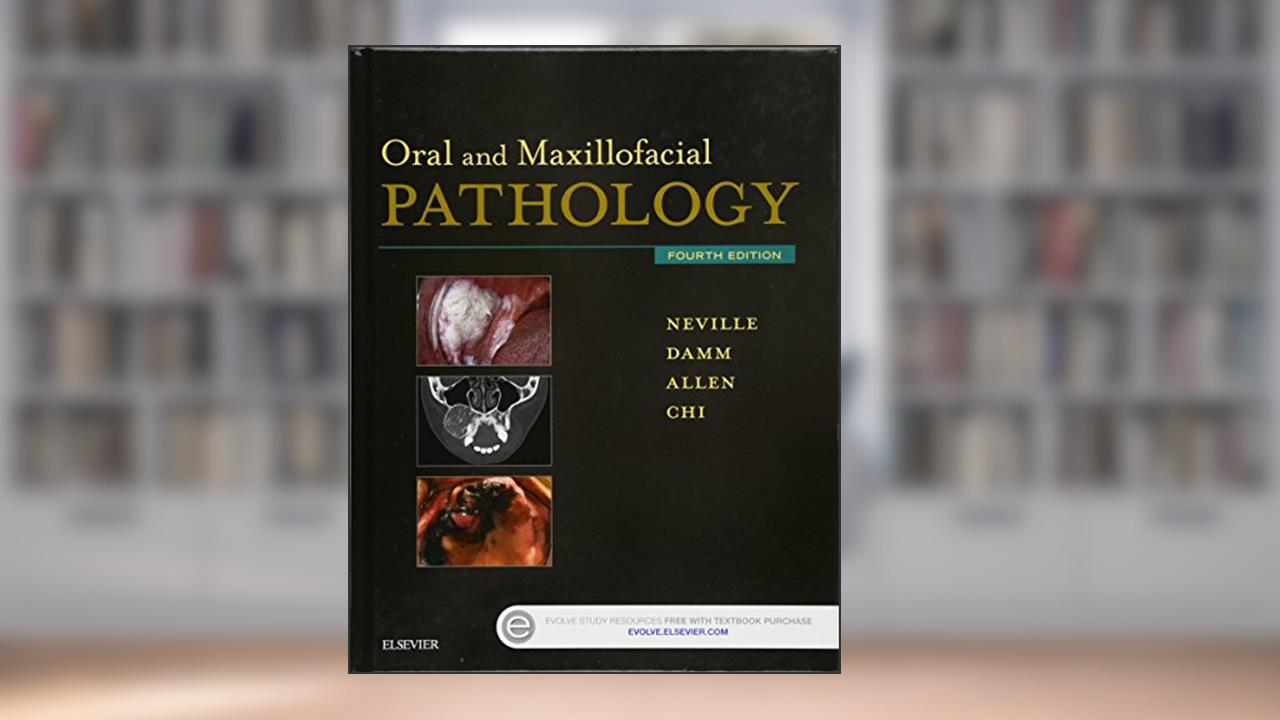 Oral and Maxillofacial Pathology, written by Brad W. Neville DDS; Douglas D. Damm DDS; Carl M. Allen DDS  MSD; Angela C. Chi DMD