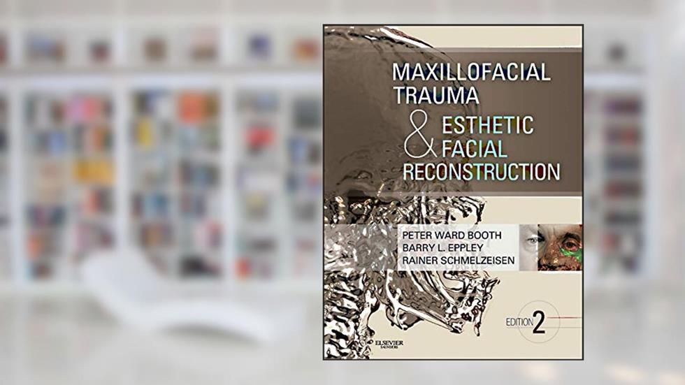 Maxillofacial Trauma and Esthetic Facial Reconstruction, written by Peter Ward Booth BDS  MBChB  FDS  FRCS; Barry Eppley MD  DMD; Rainer Schmelzeisen MD  DDS  PhD