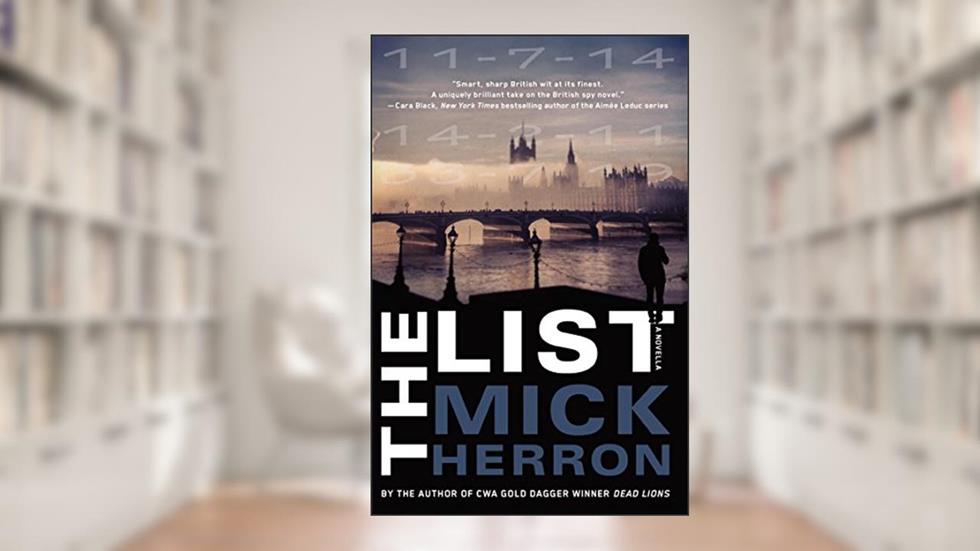 The List: A Novella (Slough House), written by Mick Herron