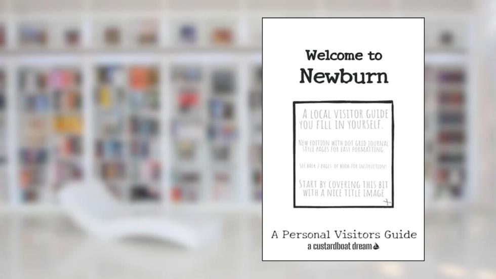 Welcome to Newburn: A Fun DIY Visitors Guide, written by Bookaful Press