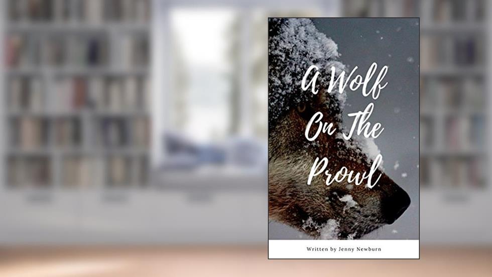 A Wolf On The Prowl, written by Jenny Newburn