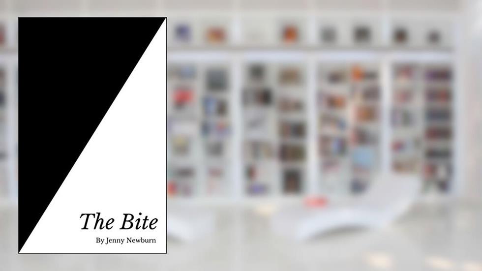 The Bite, written by Jenny Newburn