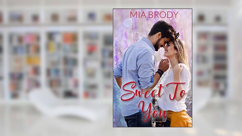 Sweet to You: Best Friends to Lovers Curvy Woman Romance (Sweetgrass River), written by Mia Brody