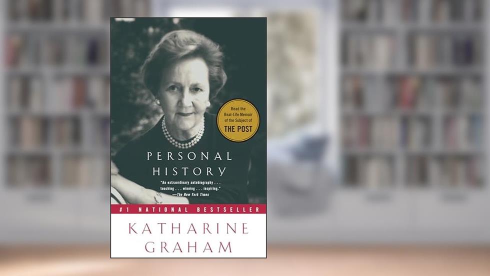 Personal History: A Memoir, written by Katharine Graham