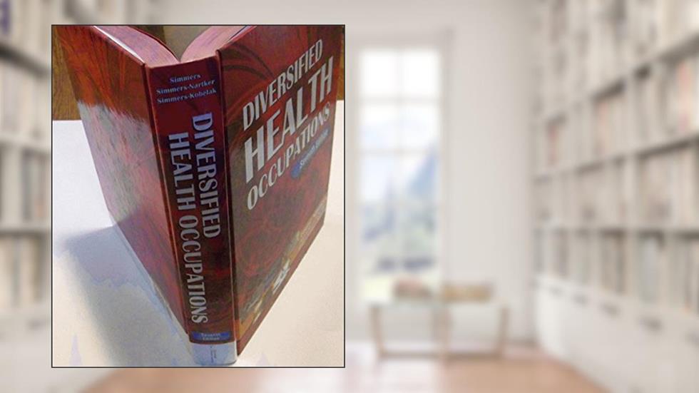 Diversified Health Occupations, written by Louise M Simmers