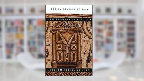 Cover from God in Search of Man: A Philosophy of Judaism, written by Abraham Joshua Heschel