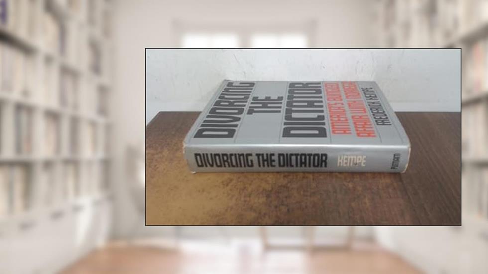 Divorcing The Dictator: America's Bungled Affair with Noriega, written by Frederick Kempe
