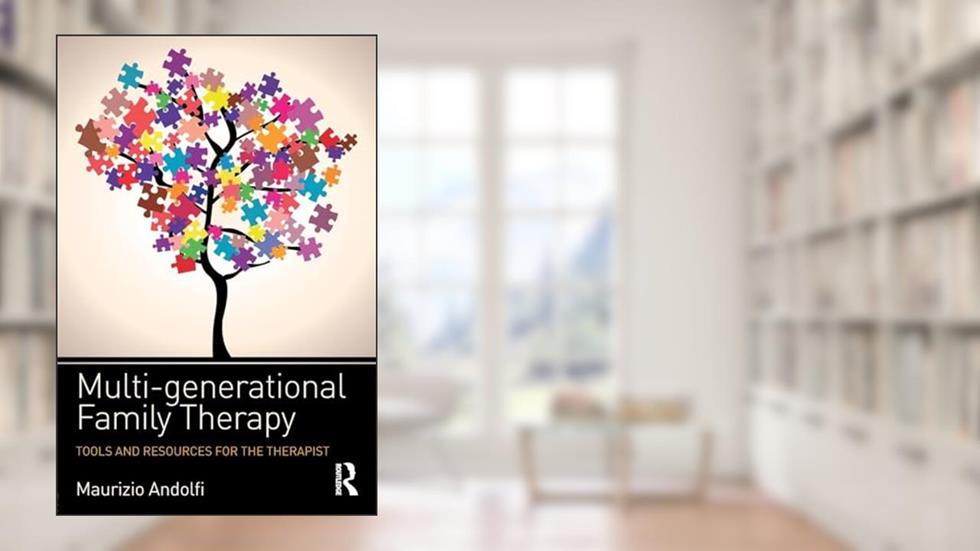 Multi-generational Family Therapy, written by Maurizio Andolfi