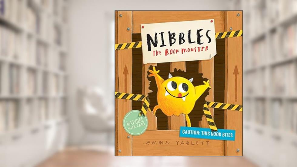 Nibbles: the Book Monster, written by Emma Yarlett