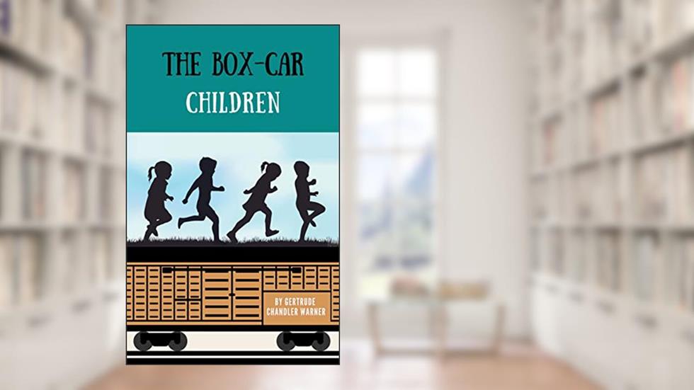 The Box-Car Children: The Original 1924 Classic Book (Annotated), written by Gertrude Chandler Warner