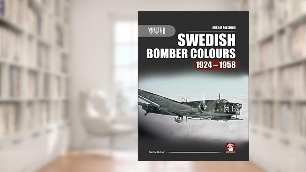 Swedish Bomber Colours 1924-1958 (White Series), written by Mikael Forslund