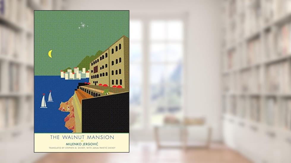 The Walnut Mansion (The Margellos World Republic of Letters), written by Miljenko Jergovic