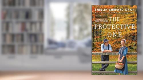 Cover from The Protective One (3) (Walnut Creek Series, The), written by Shelley Shepard Gray