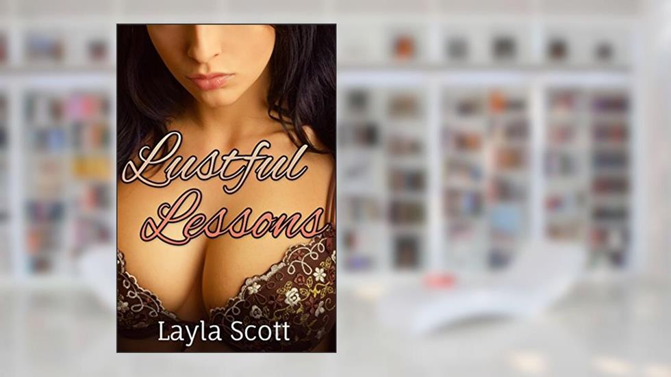 Lustful Lessons Bundle, written by Layla Scott