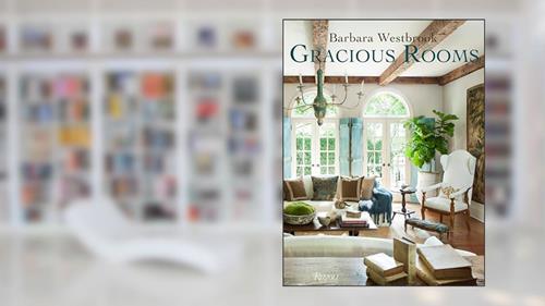 Cover from Barbara Westbrook: Gracious Rooms, written by Barbara Westbrook