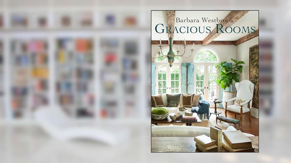 Barbara Westbrook: Gracious Rooms, written by Barbara Westbrook