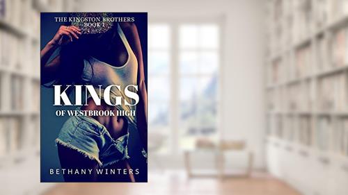 Cover from Kings of Westbrook High (The Kingston Brothers #1), written by Bethany Winters