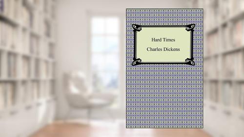 Cover from Hard Times, written by Charles Dickens