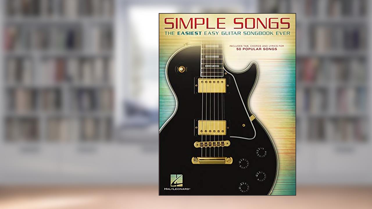 Simple Songs: The Easiest Easy Guitar Songbook Ever (GUITARE), written by Hal Leonard Corp.