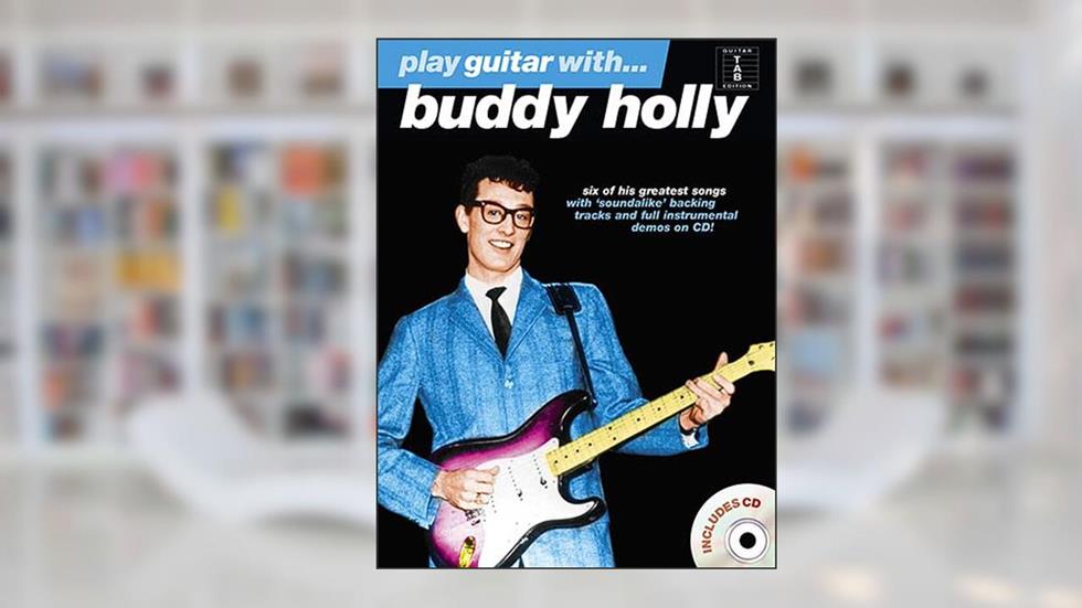 PLAY GUITAR WITH... BUDDY HOLLY GUITARE+CD, written by HOLLY  BUDDY (ARTIST