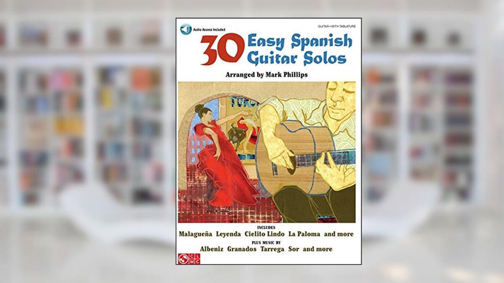 30 Easy Spanish Guitar Solos (GUITARE), written by Mark Phillips