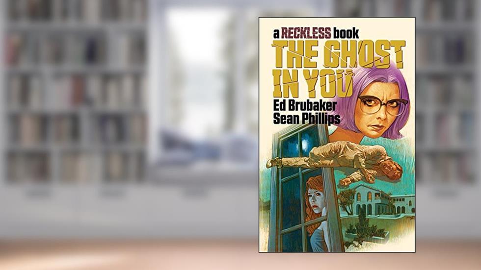 Ghost in You: A Reckless Book (Reckless, 4), written by Ed Brubaker